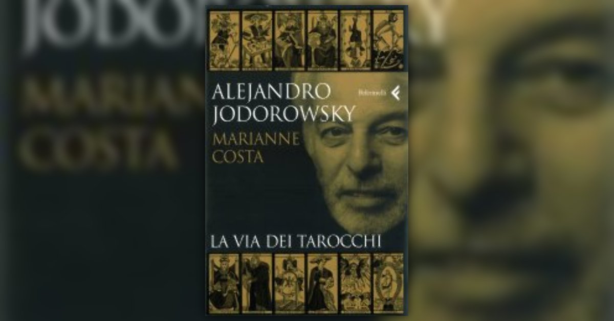 la-via-dei-tarocchi-libro-di-alejandro-jodorowsky